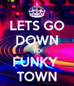 lets-go-down-to-funky-town